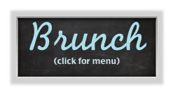 Brunch
(click for menu)